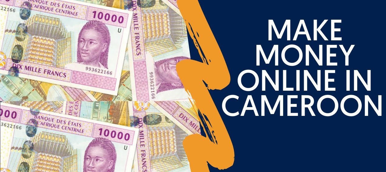 make money online in cameroon